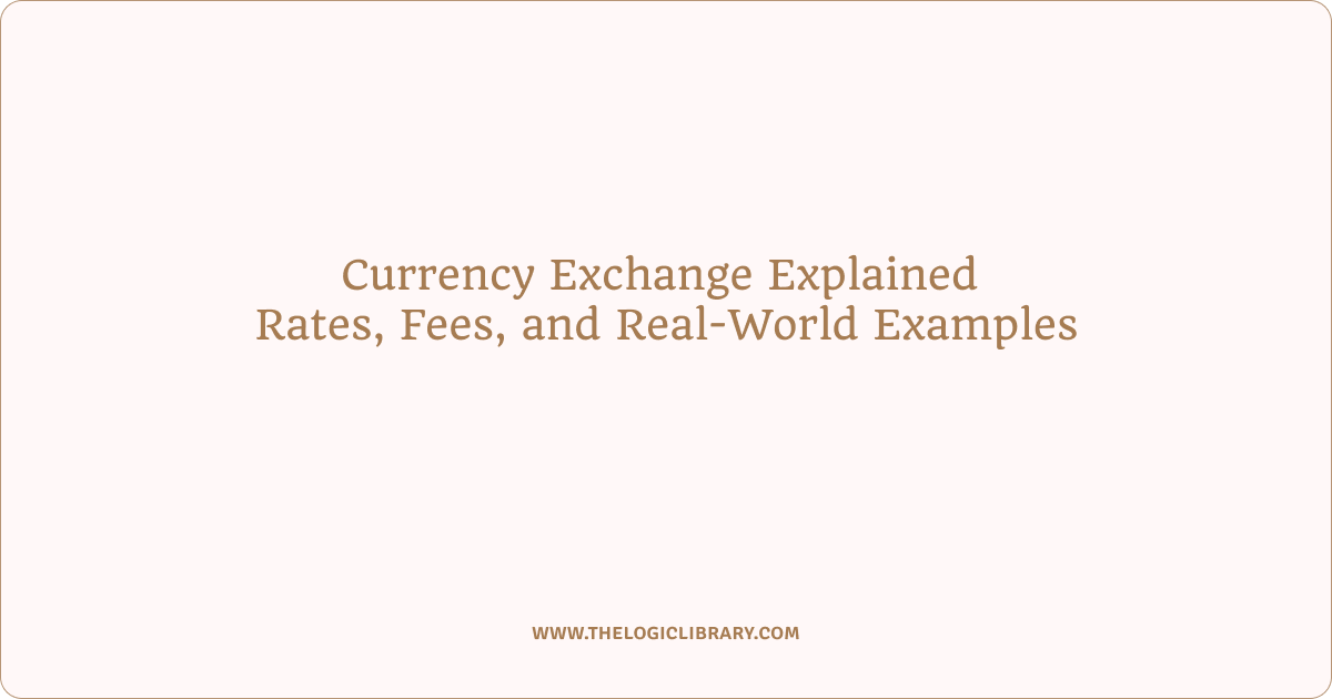Currency Exchange Explained
