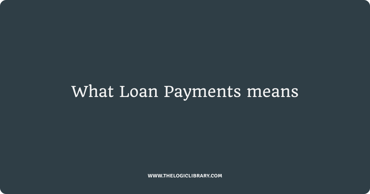 What Loan Payments means